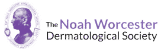Noah Worcester Dermatological Society